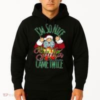 IM So Nice Santa Came Twice Ugly Christmas Hoodie thumb 2