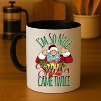 IM So Nice Santa Came Twice Ugly Christmas Coffee Mug thumb 4