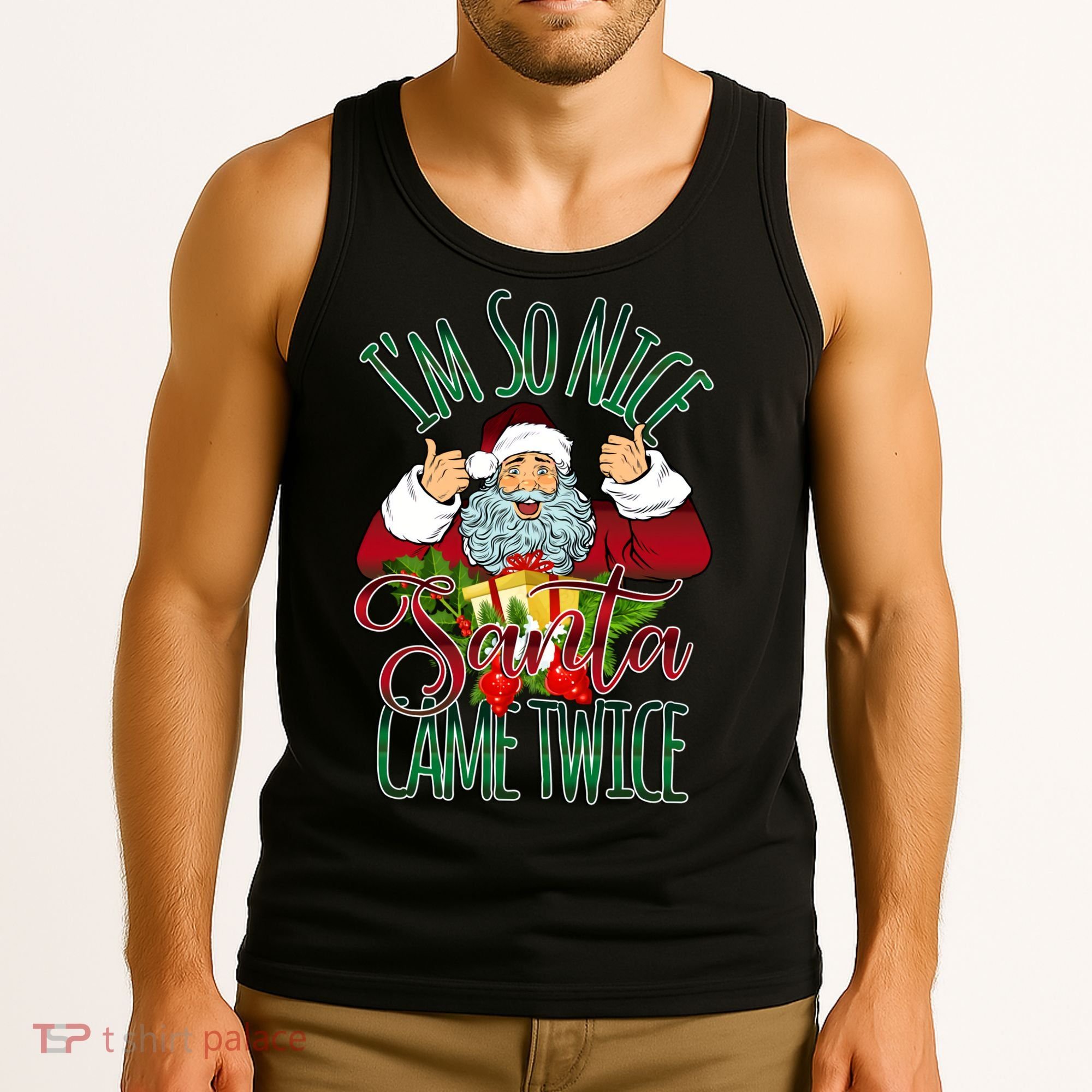 IM So Nice Santa Came Twice Ugly Christmas Tank Top