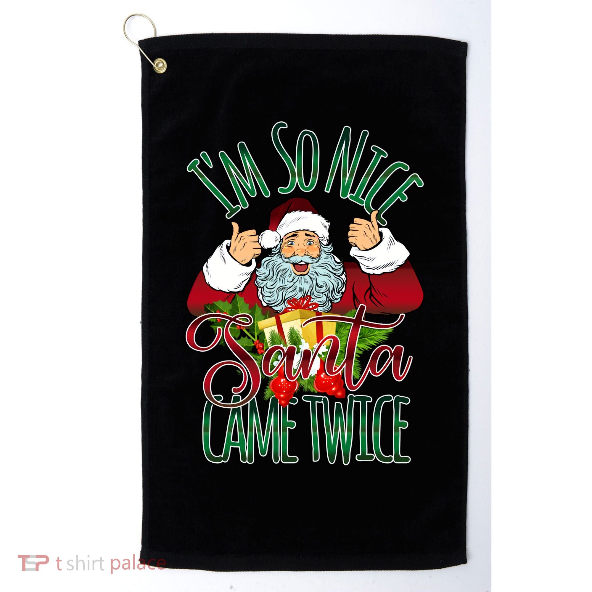 IM So Nice Santa Came Twice Ugly Christmas Golf Towel