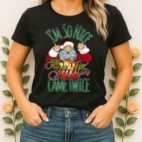 IM So Nice Santa Came Twice Ugly Christmas Women's T-Shirt thumb 2