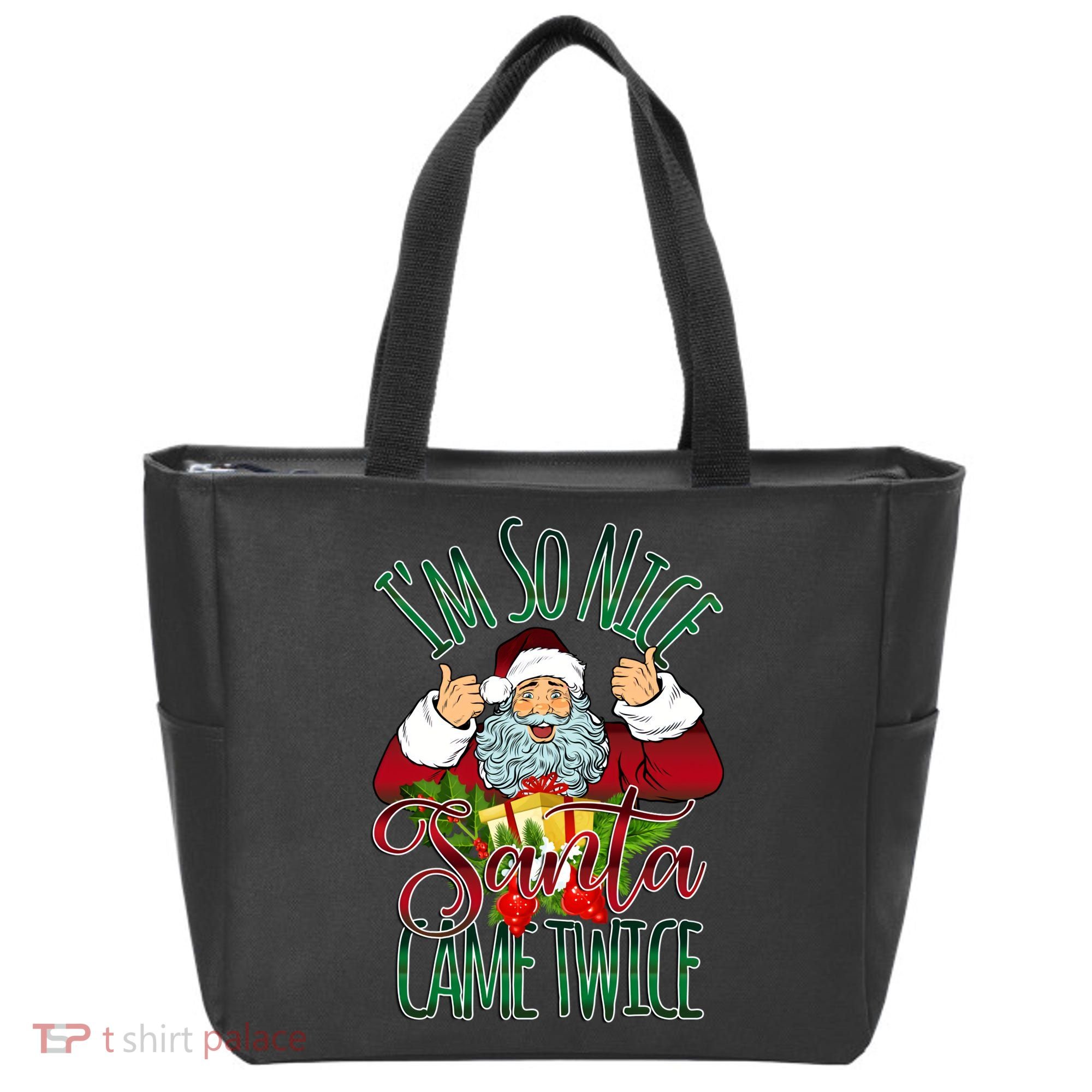 IM So Nice Santa Came Twice Ugly Christmas Tote Bag
