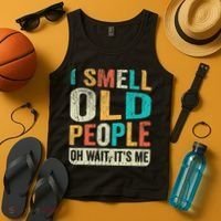 I Smell Old People It's Me Funny Senior Birthday Gag Gift Tank Top thumb 4