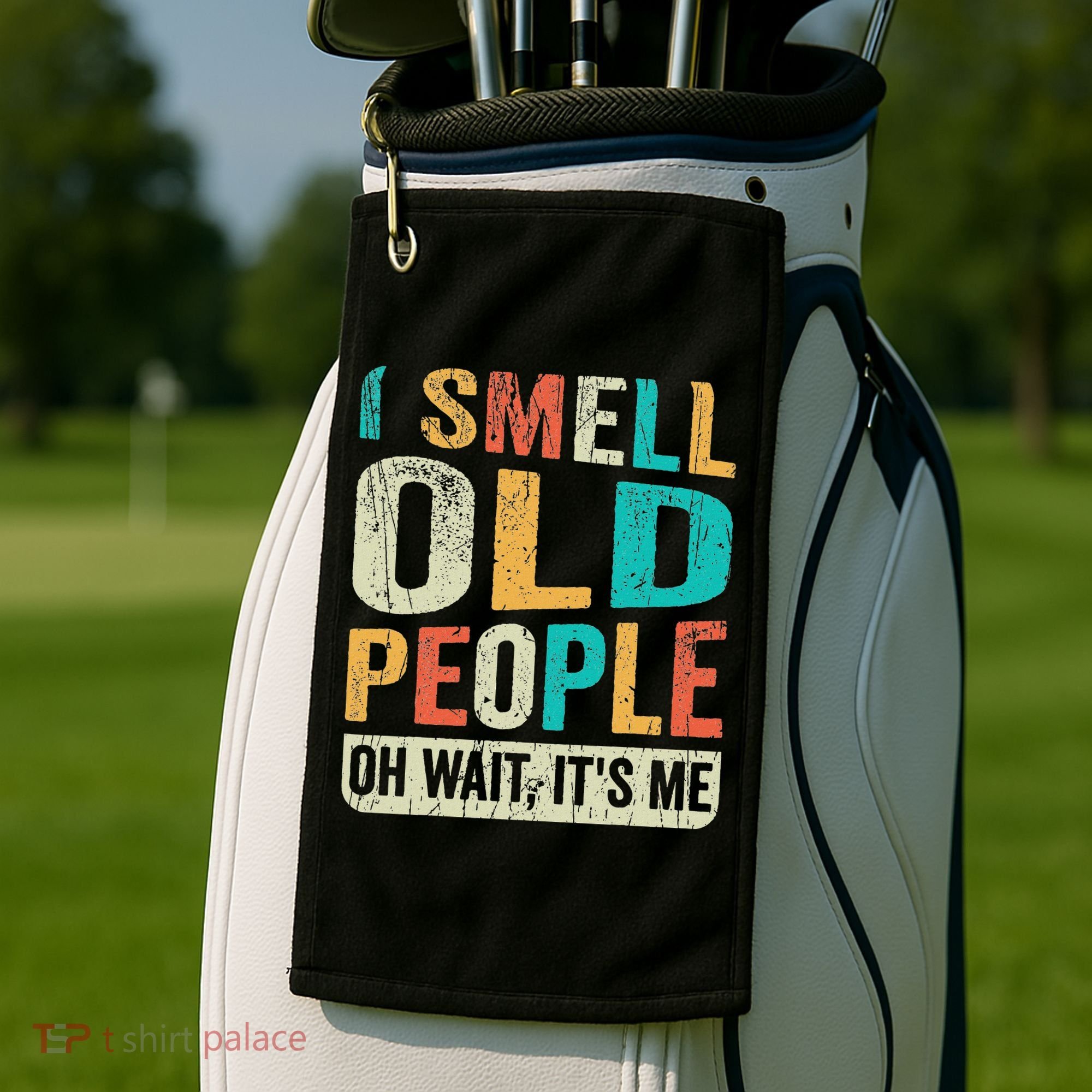 I Smell Old People It's Me Funny Senior Birthday Gag Gift Golf Towel