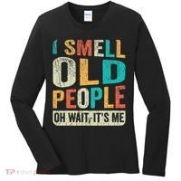 I Smell Old People It's Me Funny Senior Birthday Gag Gift Women's Long Sleeve Shirt thumb 0