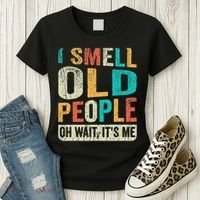 I Smell Old People It's Me Funny Senior Birthday Gag Gift Women's T-Shirt thumb 3