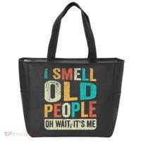 I Smell Old People It's Me Funny Senior Birthday Gag Gift Tote Bag thumb 0