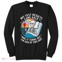 IM Sick Of My Test Result Funny Skeleton Saying Meme Sweatshirt thumb 0