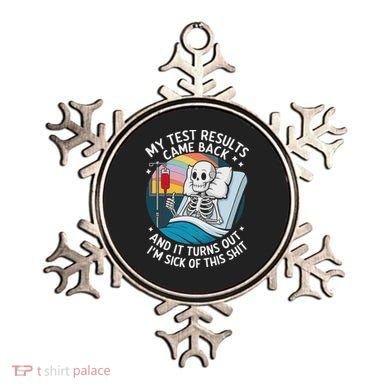 IM Sick Of My Test Result Funny Skeleton Saying Meme Ornament