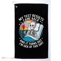 IM Sick Of My Test Result Funny Skeleton Saying Meme Golf Towel thumb 0