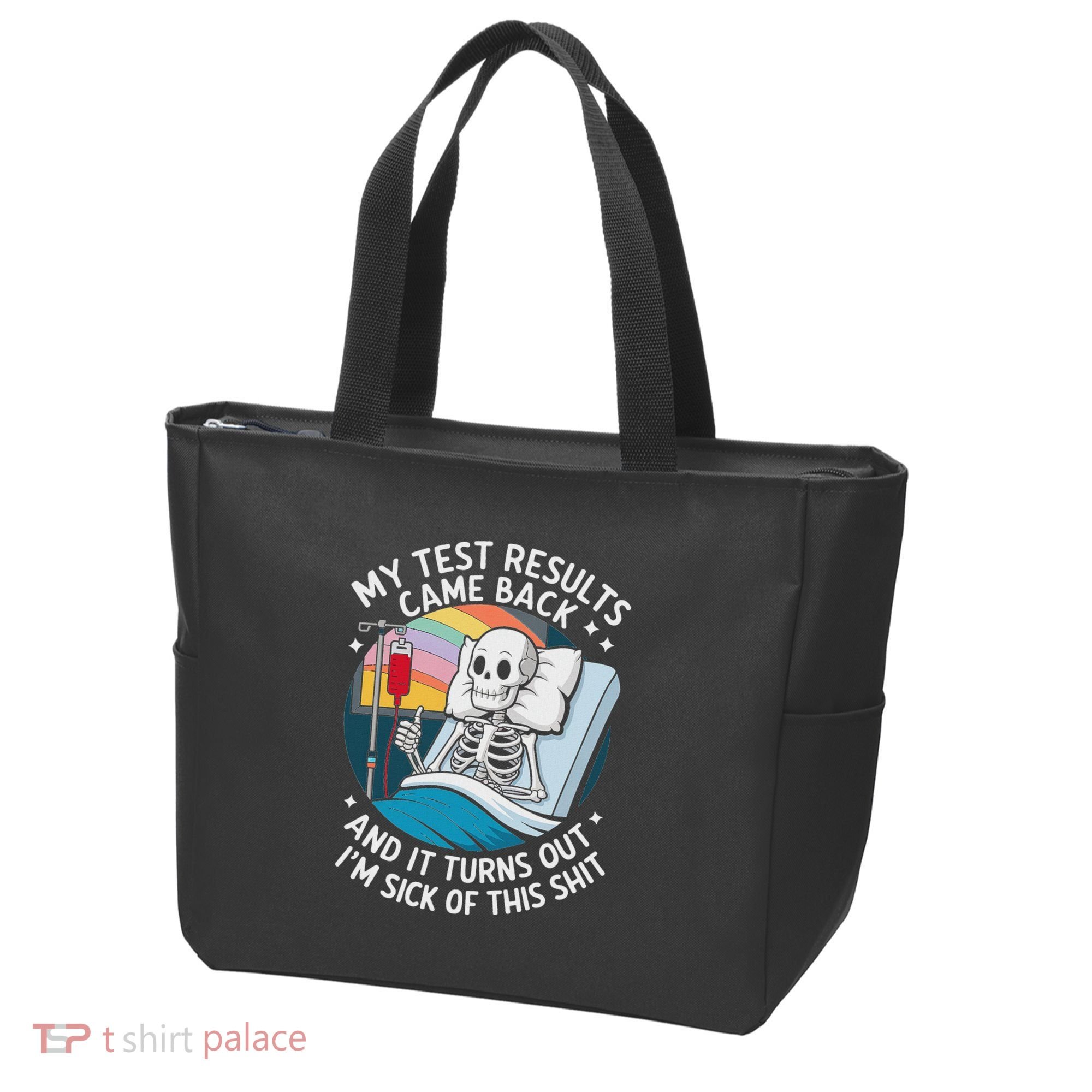 IM Sick Of My Test Result Funny Skeleton Saying Meme Tote Bag