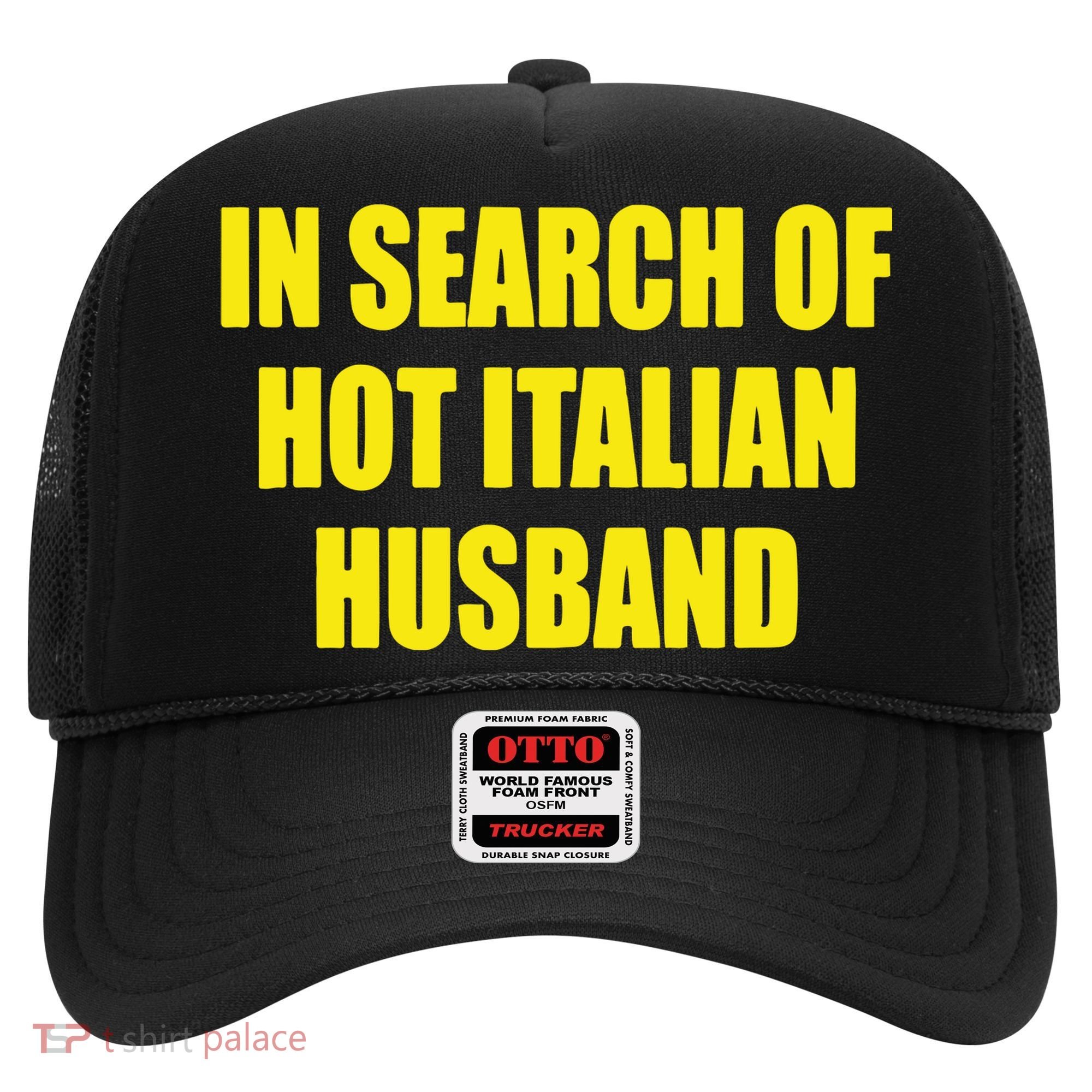 In Search Of Hot Italian Husband Hat