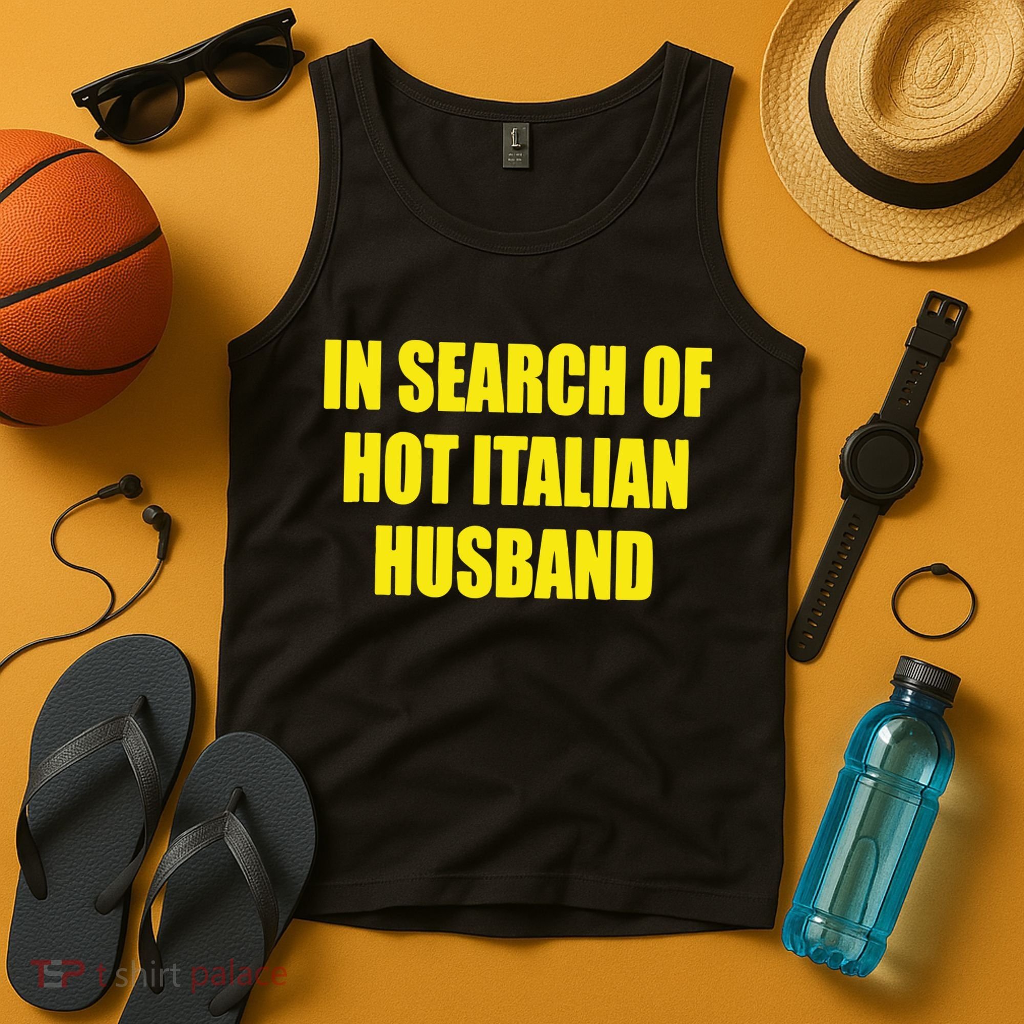 In Search Of Hot Italian Husband Tank Top