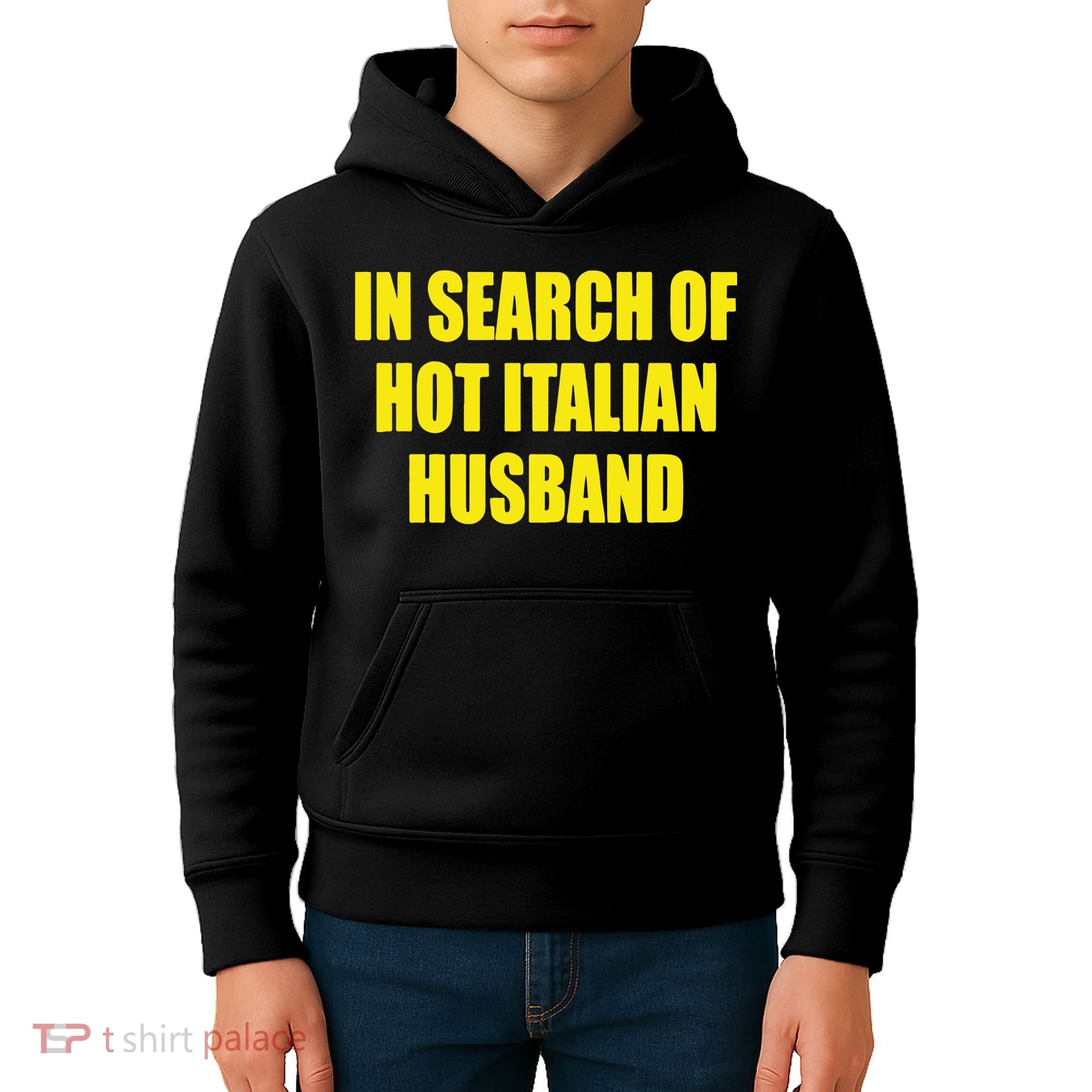 In Search Of Hot Italian Husband Kids Hoodie
