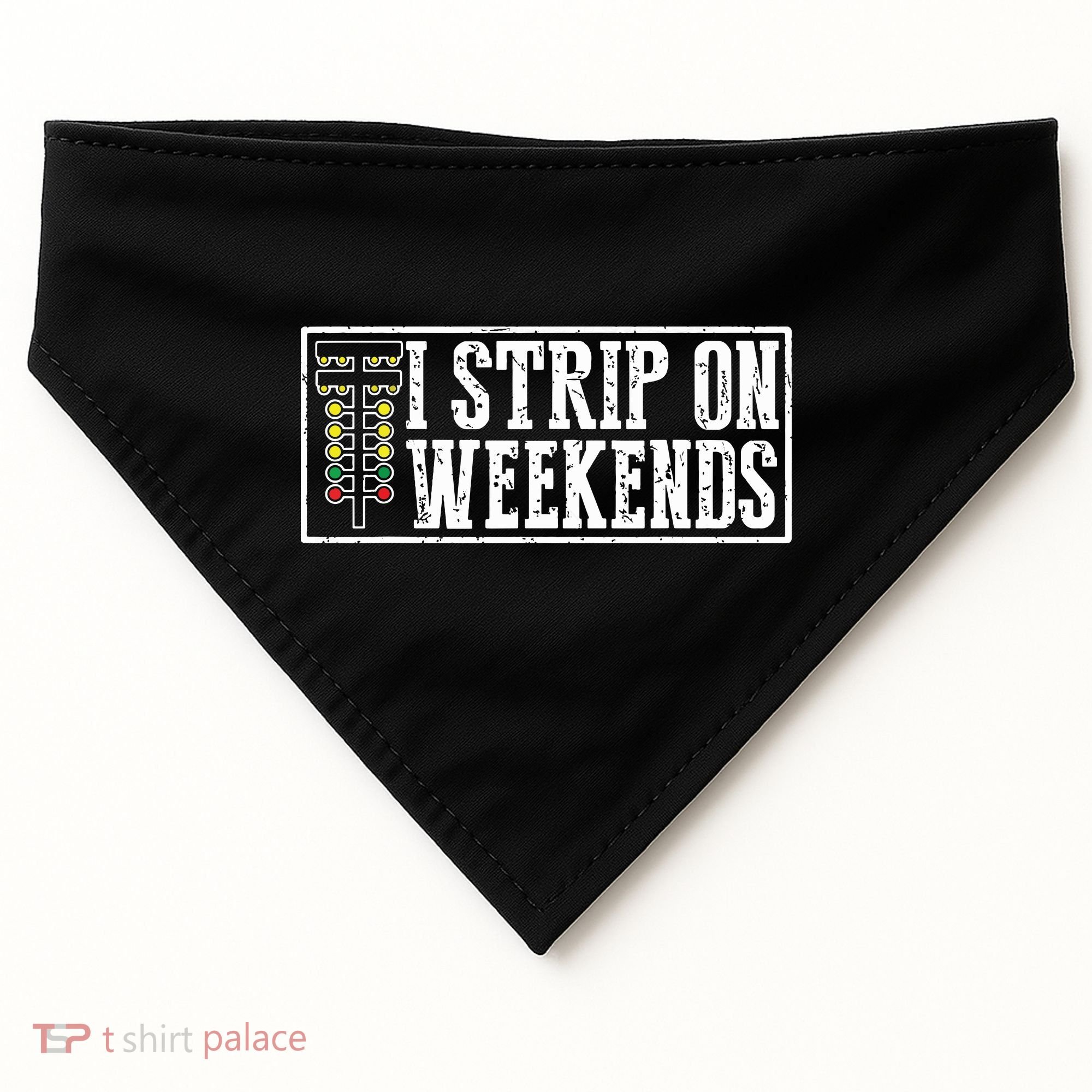 I Strip On Weekends Funny Drag Racing Lover Car Race USA-Made Doggie Bandana