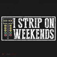 I Strip On Weekends Funny Drag Racing Lover Car Race Women's Tank Top thumb 5