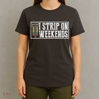 I Strip On Weekends Funny Drag Racing Lover Car Race T-Shirt thumb 4