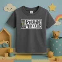I Strip On Weekends Funny Drag Racing Lover Car Race Toddler T-Shirt thumb 3