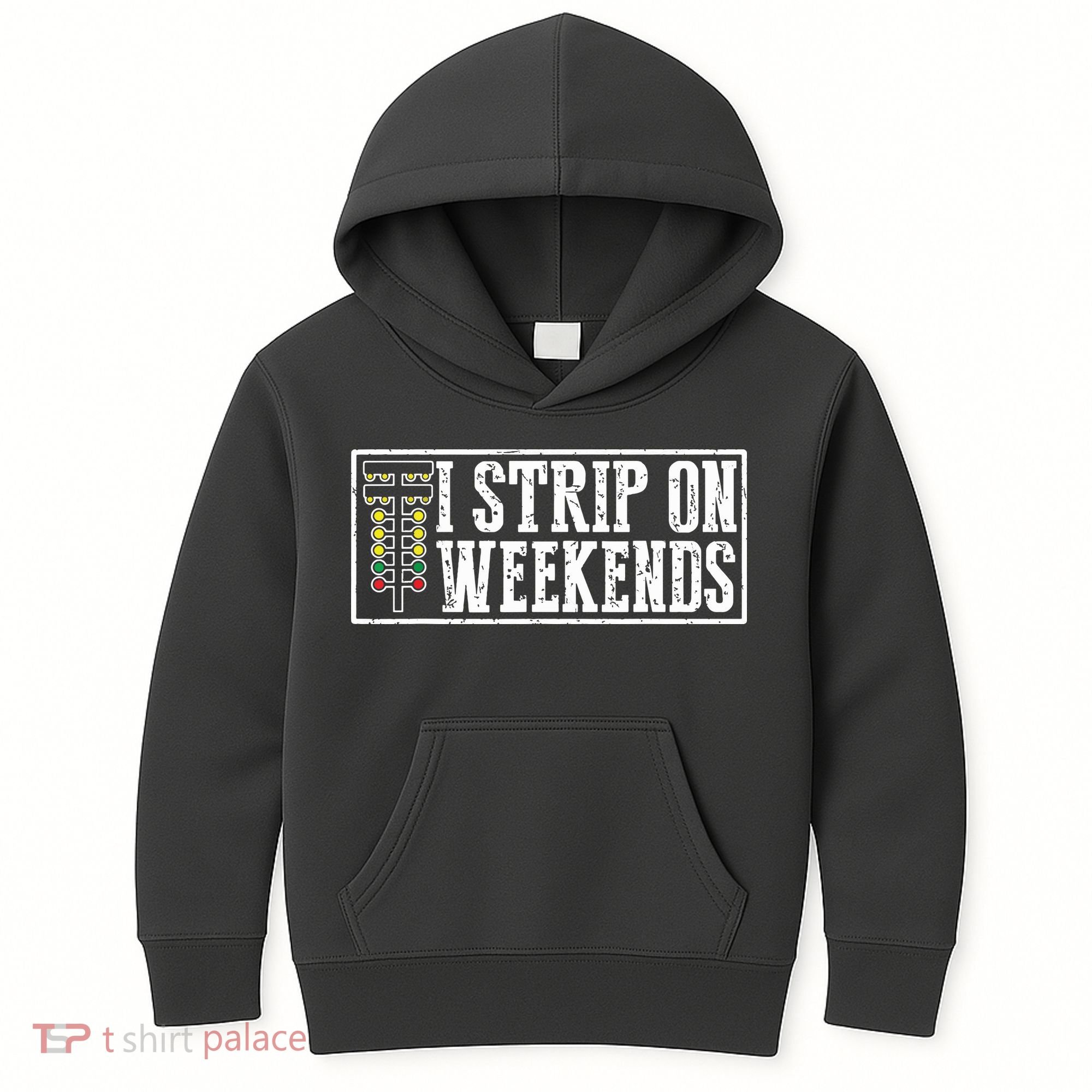 I Strip On Weekends Funny Drag Racing Lover Car Race Kids Hoodie
