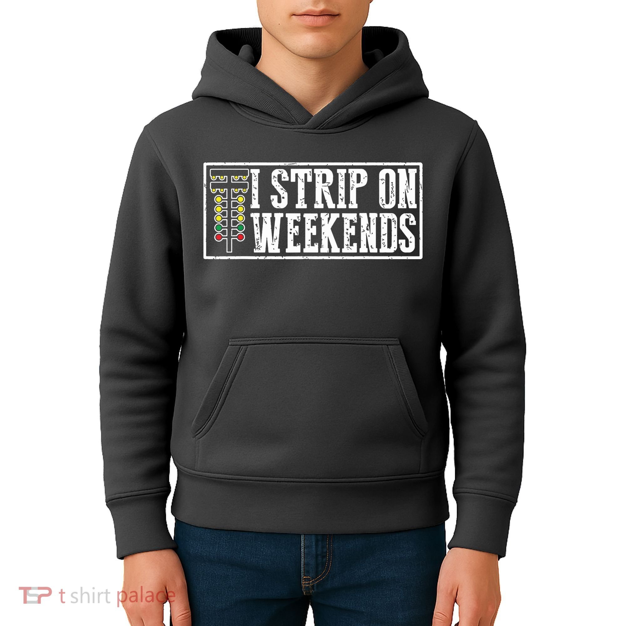 I Strip On Weekends Funny Drag Racing Lover Car Race Kids Hoodie