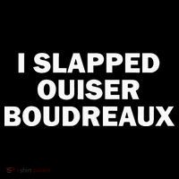 I Slapped Ouiser Boudreaux Long Sleeve Shirt thumb 2