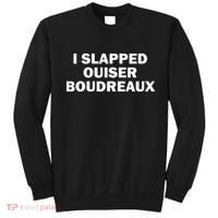I Slapped Ouiser Boudreaux Sweatshirt thumb 0