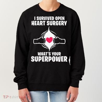 I Survived Open Heart Surgery Bypass Operation Recovery Women's Sweatshirt
