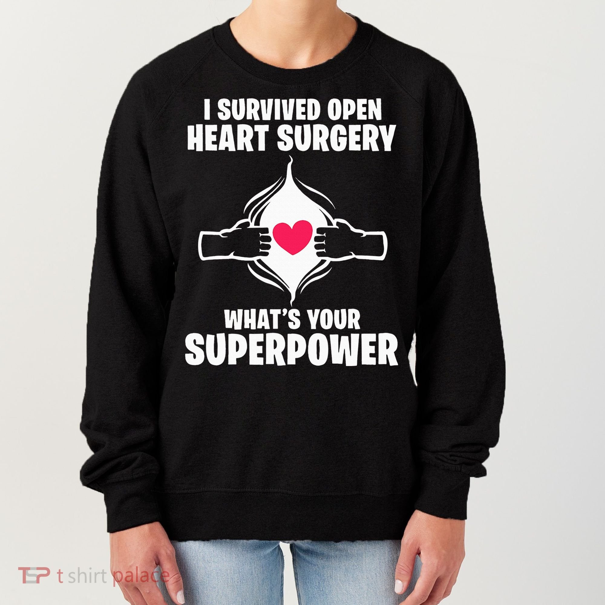 I Survived Open Heart Surgery Bypass Operation Recovery Women's Sweatshirt