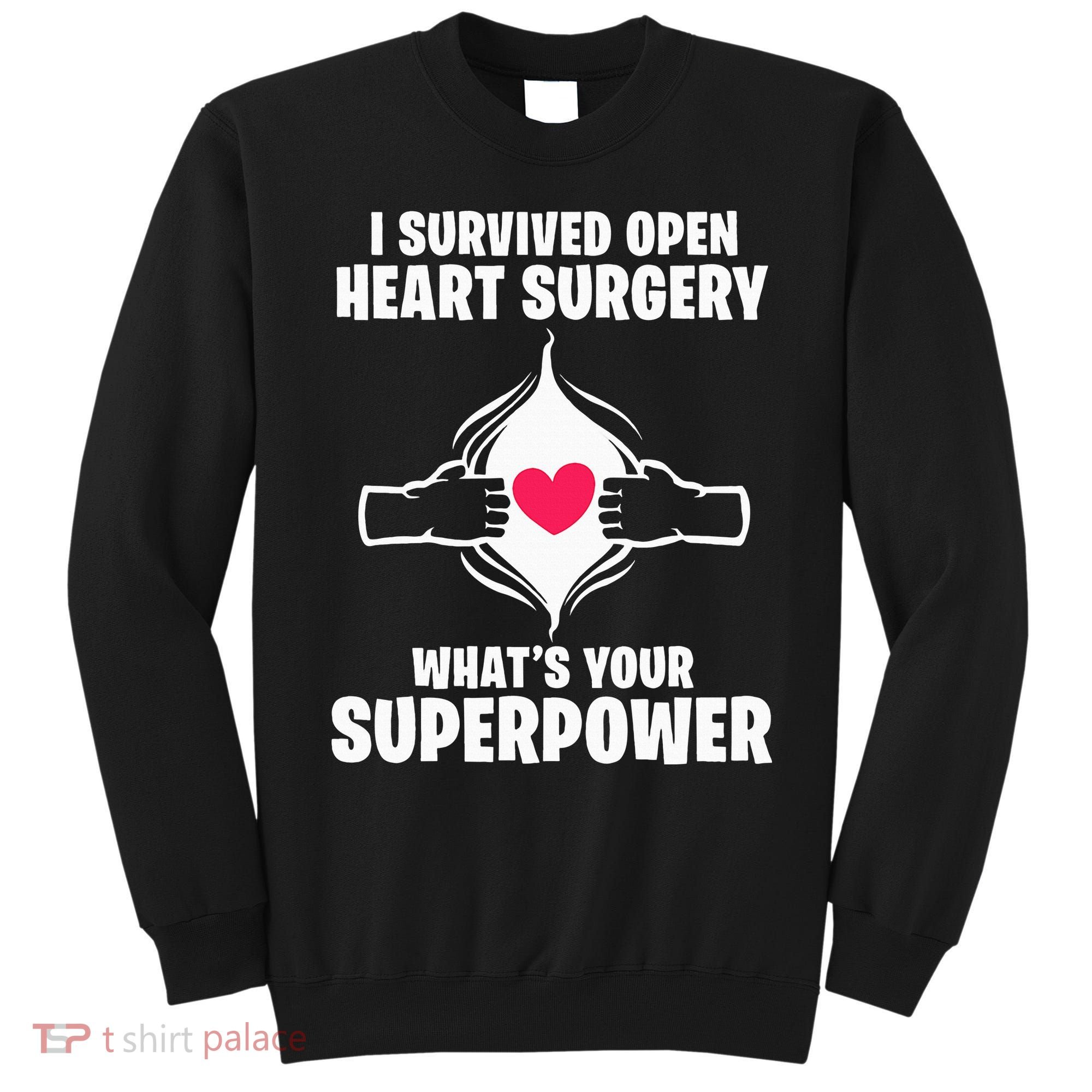 I Survived Open Heart Surgery Bypass Operation Recovery Sweatshirt