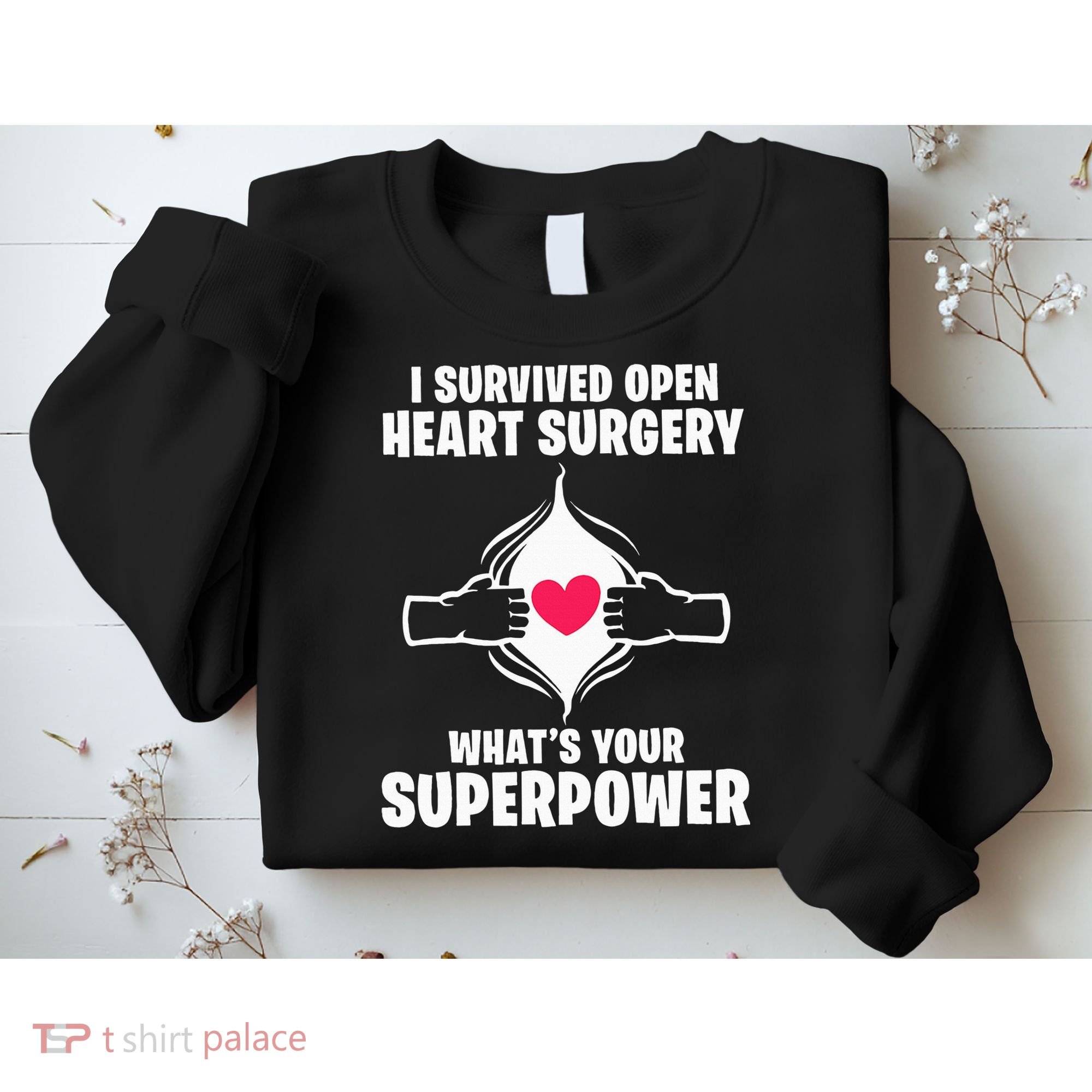 I Survived Open Heart Surgery Bypass Operation Recovery Sweatshirt