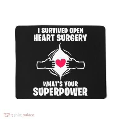 I Survived Open Heart Surgery Bypass Operation Recovery Mousepad