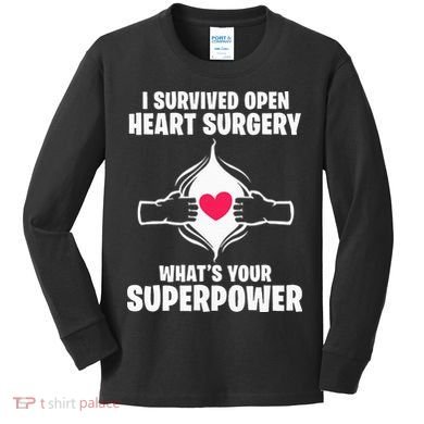 I Survived Open Heart Surgery Bypass Operation Recovery Kids Long Sleeve Shirt