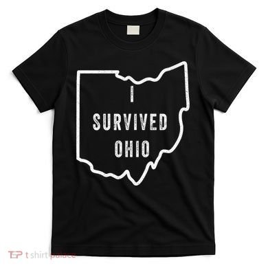 I Survived Ohio Meme T-Shirt