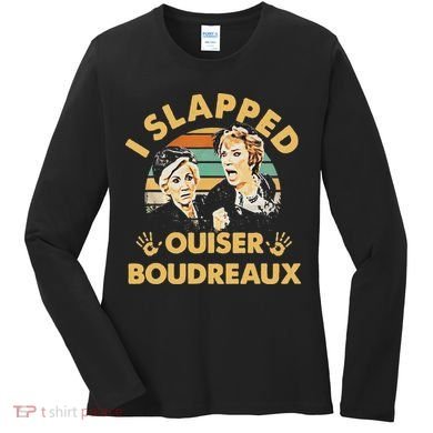 I Slapped Ouiser Boudreaux Vintage Women's Long Sleeve Shirt