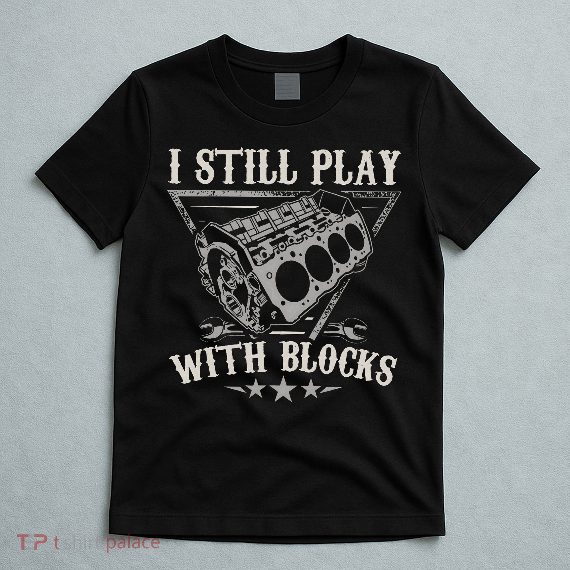 I Still Play With Blocks Racing Maintenance Vintage T-Shirt