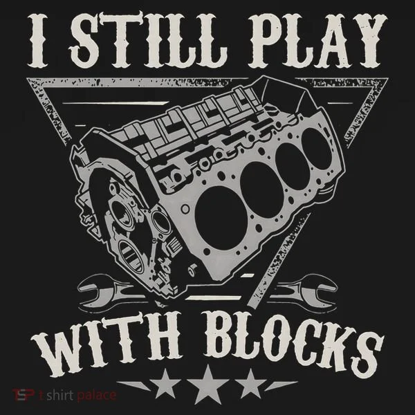 I Still Play With Blocks Racing Maintenance Vintage Women's T-Shirt