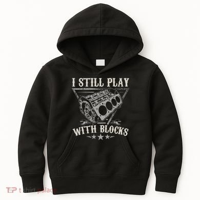 I Still Play With Blocks Racing Maintenance Vintage Kids Hoodie