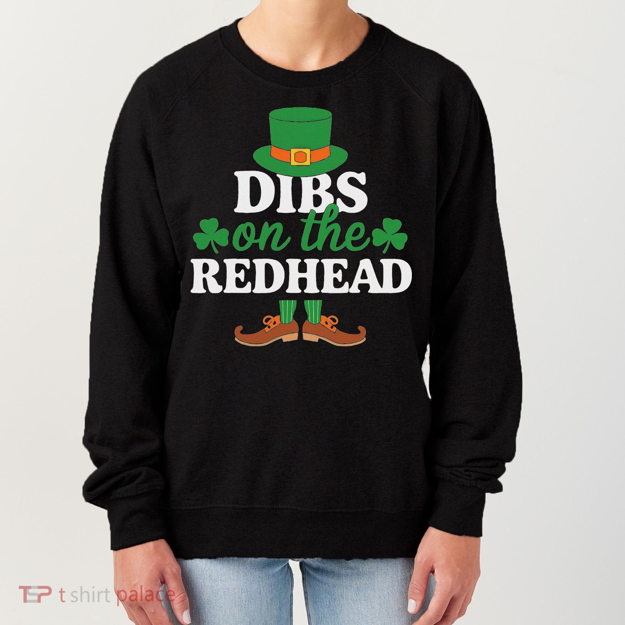 Irish St Patricks Day Shamrock Dibs On The Redhead Women's Sweatshirt