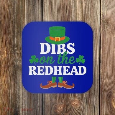 Irish St Patricks Day Shamrock Dibs On The Redhead Coaster