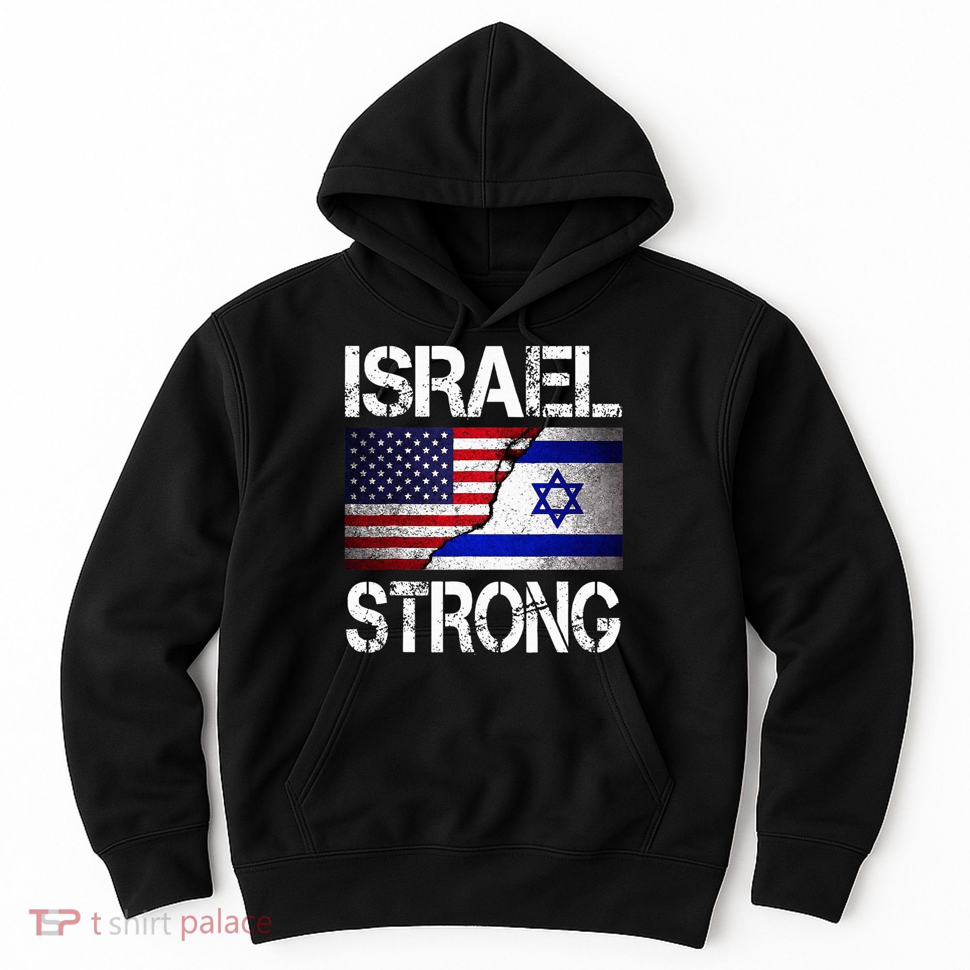 Israel Strong Pray For Israel US Israel Flag Hoodie