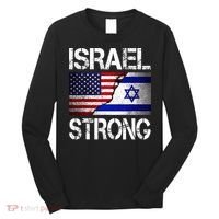 Israel Strong Pray For Israel US Israel Flag Long Sleeve Shirt thumb 0