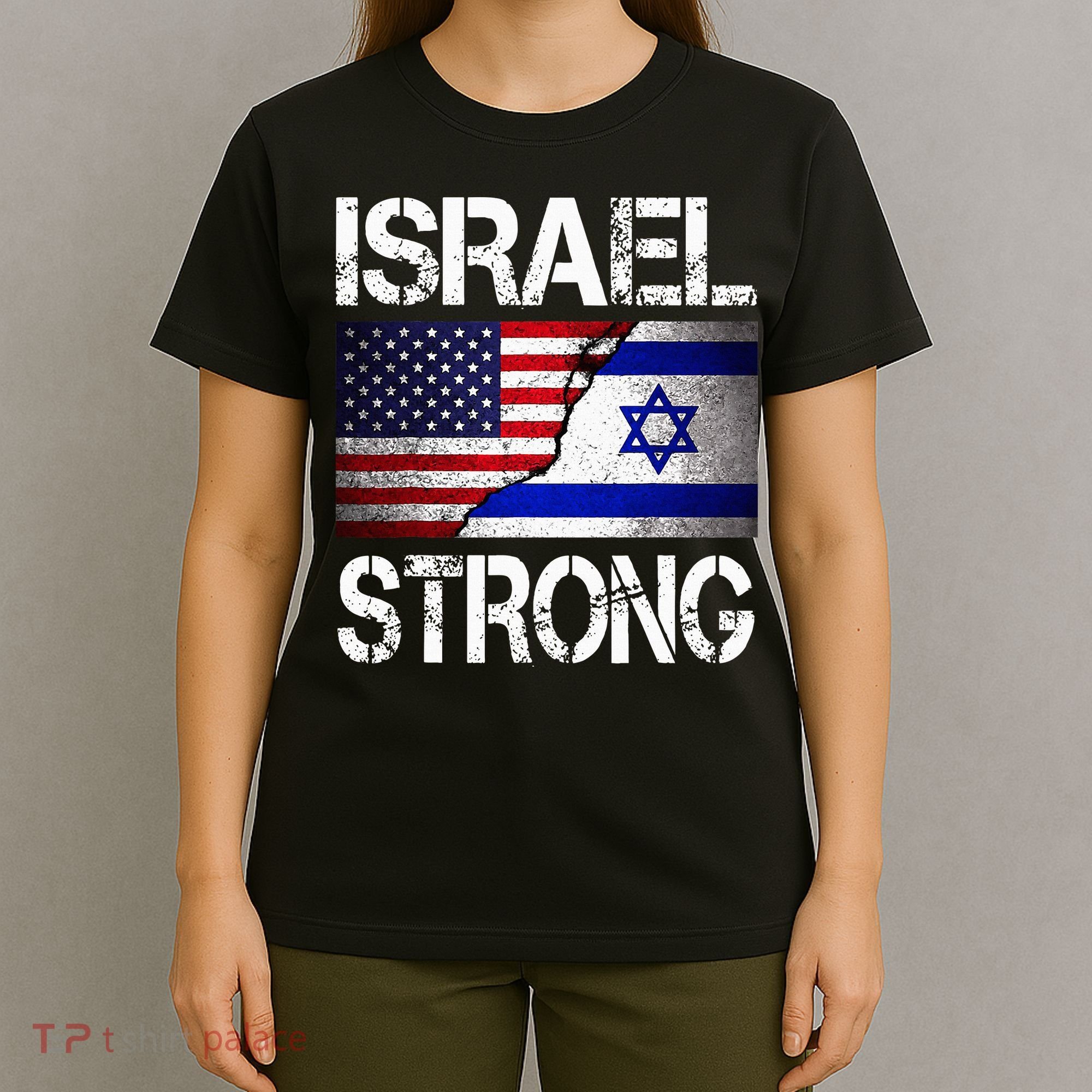 Israel Strong Pray For Israel US Israel Flag T-Shirt