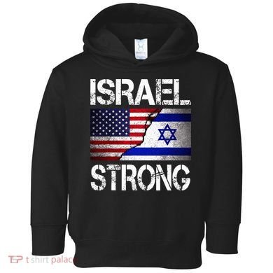 Israel Strong Pray For Israel US Israel Flag Toddler Hoodie
