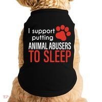 I Support Putting Animal Abusers To Sleep Doggie Tank thumb 0