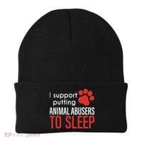 I Support Putting Animal Abusers To Sleep Beanie thumb 0