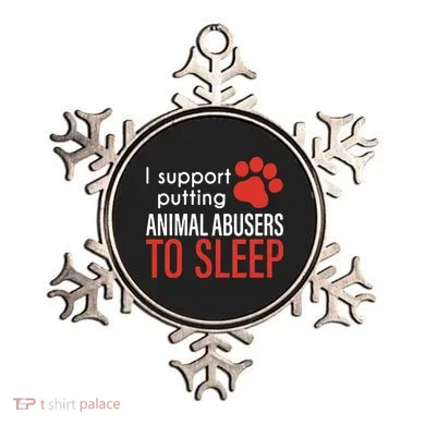 I Support Putting Animal Abusers To Sleep Ornament