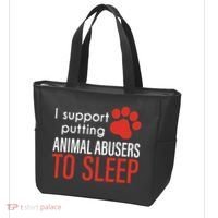 I Support Putting Animal Abusers To Sleep Tote Bag thumb 3