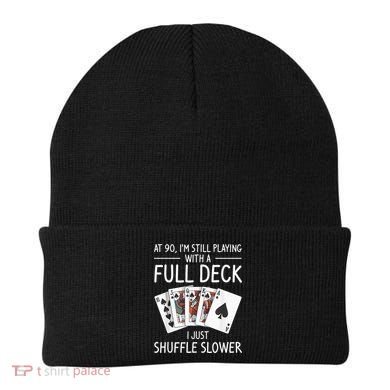 I'M Still Playing With A Full Deck 90th Birthday Beanie
