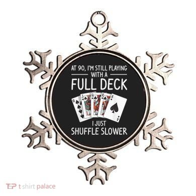 I'M Still Playing With A Full Deck 90th Birthday Ornament
