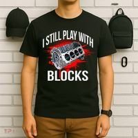 I Still Play With Blocks Funny Mechanic T-Shirt thumb 6